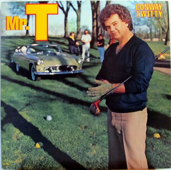 Conway Twitty - Mr. T (LP, Album, Glo)