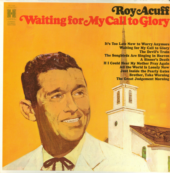 Roy Acuff - Waiting For My Call To Glory - Harmony (4) - HS 11334 - LP, Comp 704791481