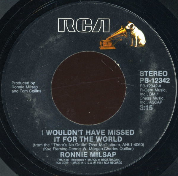 Ronnie Milsap - I Wouldn't Have Missed It For The World (7", Styrene, Ind)
