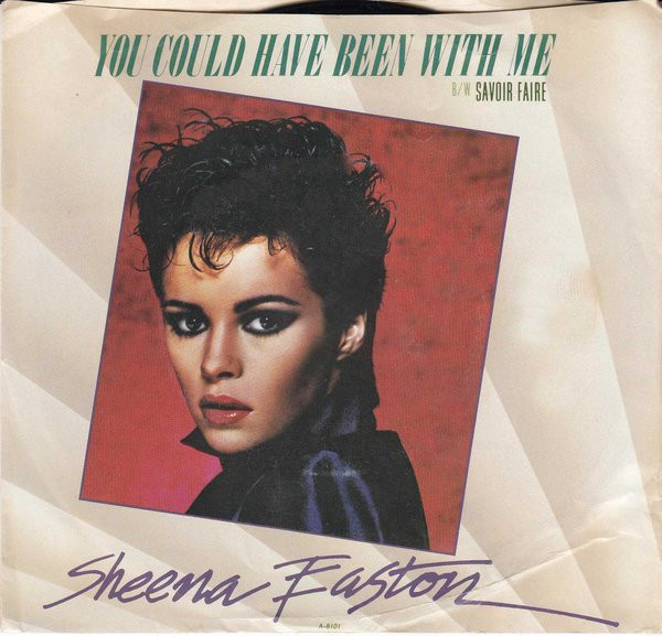 Sheena Easton - You Could Have Been With Me / Savoir Faire - EMI America - A-8101 - 7", Jac 705043593