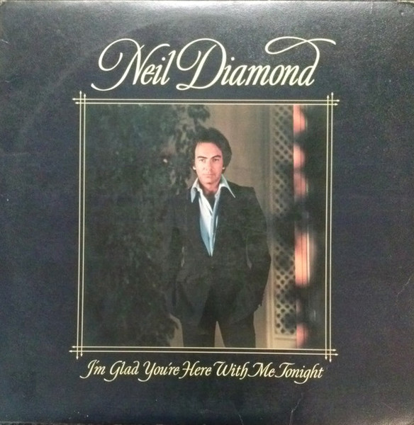 Neil Diamond - I'm Glad You're Here With Me Tonight - Columbia - JC 34990 - LP, Album, Ter 708598244