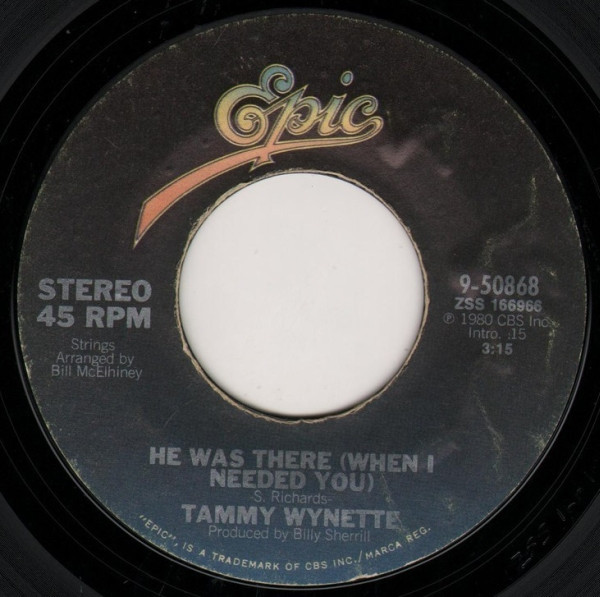 Tammy Wynette - He Was There (When I Needed You) / Only The Names Have Been Changed (7", Single)
