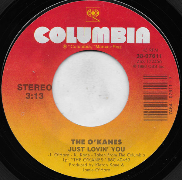 The O'Kanes - Just Lovin' You  (7", Single, Styrene, Car)