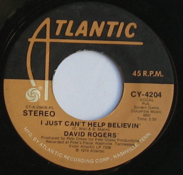 David Rogers (7) - I Just Can't Help Believin' (7", Single)