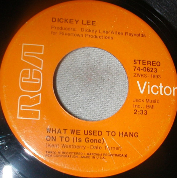Dickey Lee - I Saw My Lady / What We Used To Hang On To (Is Gone) (7")