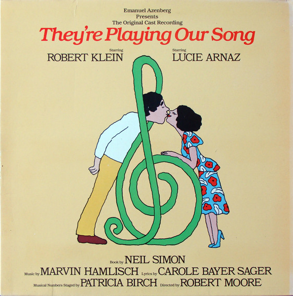 Robert Klein, Lucie Arnaz - Emanuel Azenberg Presents The Original Cast Recording "They're Playing Our Song" (LP, Album, Gat)