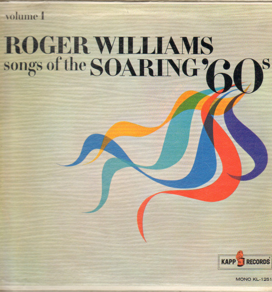 Roger Williams (2) - Songs Of The Soaring '60s Volume 1 (LP, Mono)