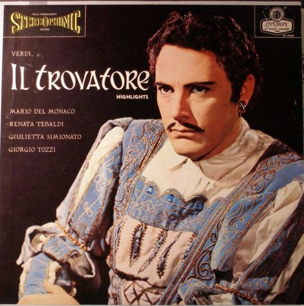 Verdi* / Mario Del Monaco, Renata Tebaldi, Giulietta Simionato, Giorgio Tozzi - Il Trovatore: Highlights (LP)