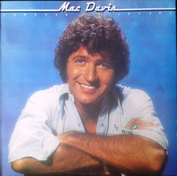 Mac Davis - Forever Lovers - Columbia - PC 34105 - LP 717901344