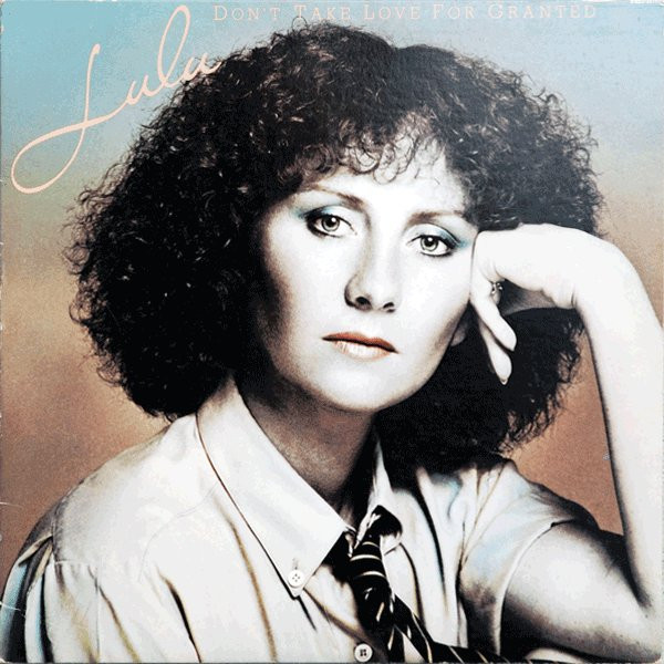 Lulu - Don't Take Love For Granted (LP, Album)