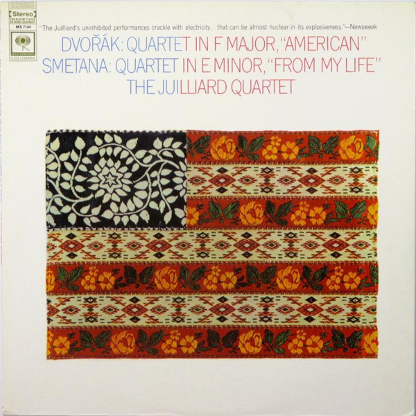 Anton√≠n Dvo≈ô√°k / Bed≈ôich Smetana - Juilliard String Quartet - Quartet In F Major, "American" / Quartet In E Minor, "From My Life" - Columbia Masterworks - MS 7144 - LP 725014126