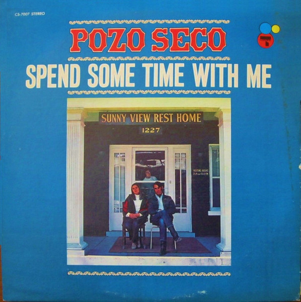 Pozo Seco - Spend Some Time With Me (LP, Album)