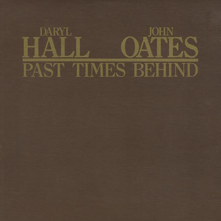 Daryl Hall & John Oates - Past Times Behind (LP, Comp)