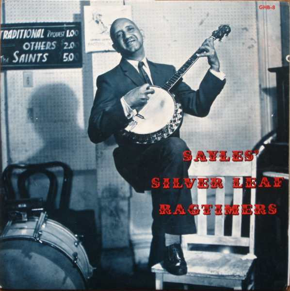 Sayles' Silver Leaf Ragtimers - Sayles' Silver Leaf Ragtimers (LP, Album)