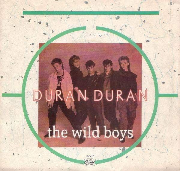 Duran Duran - The Wild Boys (7", Single, Win)