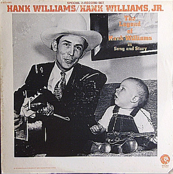 Hank Williams / Hank Williams Jr. - The Legend Of Hank Williams In Song And Story (2xLP, Comp, Club)