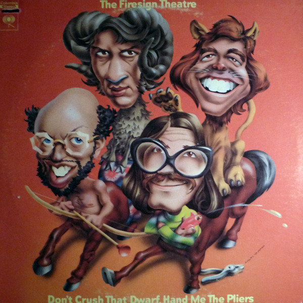 The Firesign Theatre - Don't Crush That Dwarf, Hand Me The Pliers (LP, Album, Pit)