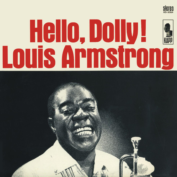 Louis Armstrong - Hello, Dolly! - Kapp Records - KS-3364 - LP, Album, Hol 743886880