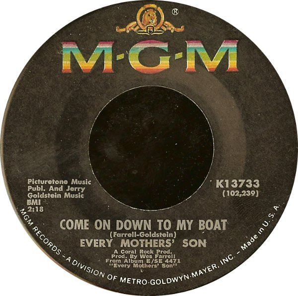 Every Mothers' Son - Come On Down To My Boat / I Believe In You (7", Single, MGM)