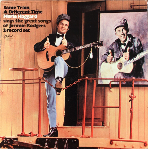 Merle Haggard - Same Train, A Different Time (2xLP, Album, Club, Pin)
