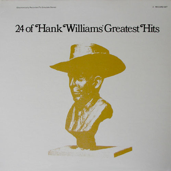 Hank Williams - 24 Of Hank Williams' Greatest Hits (2xLP, Comp, RE)