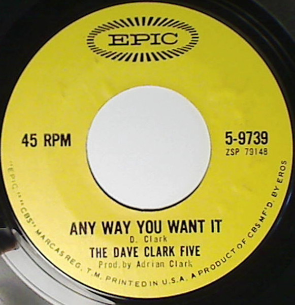 The Dave Clark Five - Any Way You Want It / Crying Over You (7", Single, Styrene)