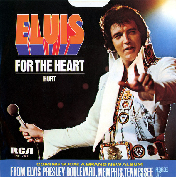 Elvis Presley - For The Heart / Hurt (7", Ind)