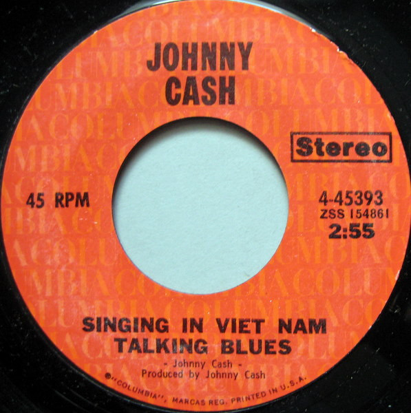 Johnny Cash - Singing In Viet Nam Talking Blues / You've Got A New Light Shining (7", Single, Styrene)