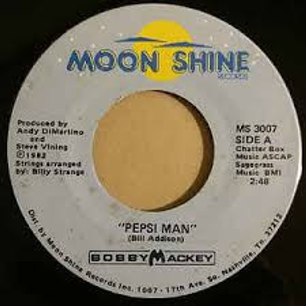 Bobby Mackey - Pepsi Man / What A Difference (7", Single)