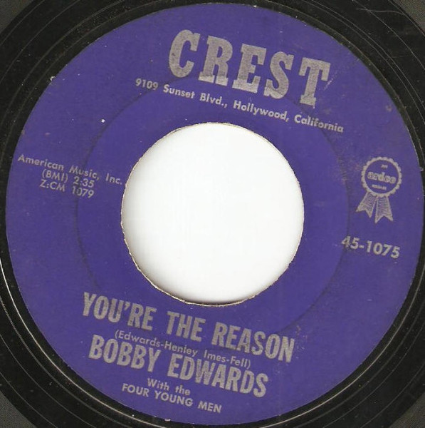 Bobby Edwards (3) With The Four Young Men - You're The Reason (7", Single, Styrene)