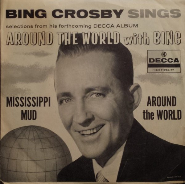 Bing Crosby - Around The World / Mississippi Mud - Decca - 9-38031 - 7", Single, Promo 754364557