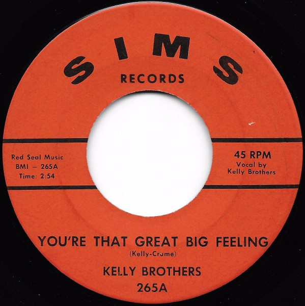 Kelly Brothers* - You're That Great Big Feeling / Falling In Love Again (7")