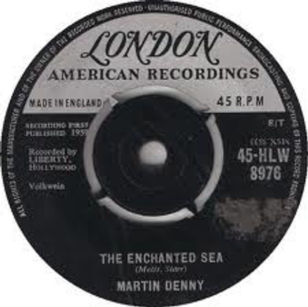 Martin Denny - The Enchanted Sea / Martinique (7", Single)