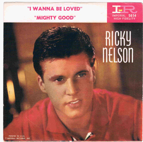 Ricky Nelson (2) - Mighty Good - Imperial - X5614 - 7" 756087739