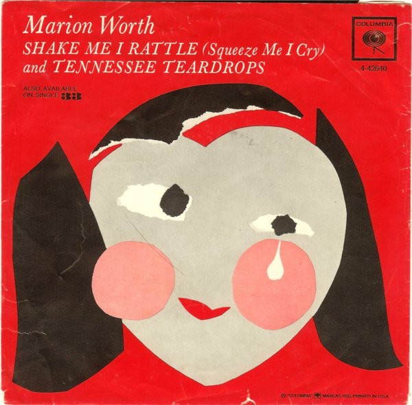 Marion Worth - Shake Me I Rattle (Squeeze Me I Cry) (7", Single)