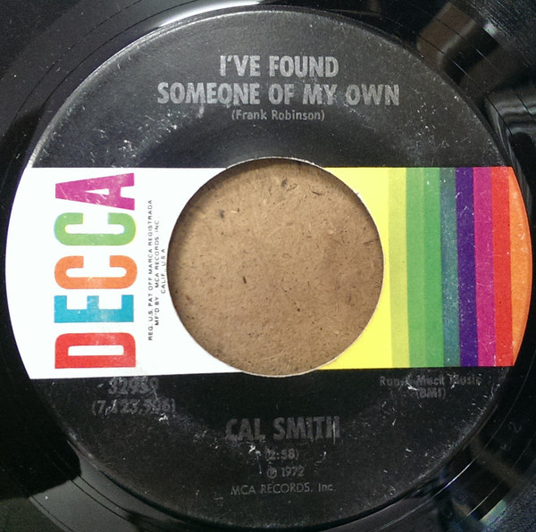 Cal Smith - I've Found Someone Of My Own (7")