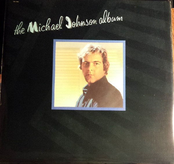 Michael Johnson (5) - The Michael Johnson Album (LP, Album, Jac)