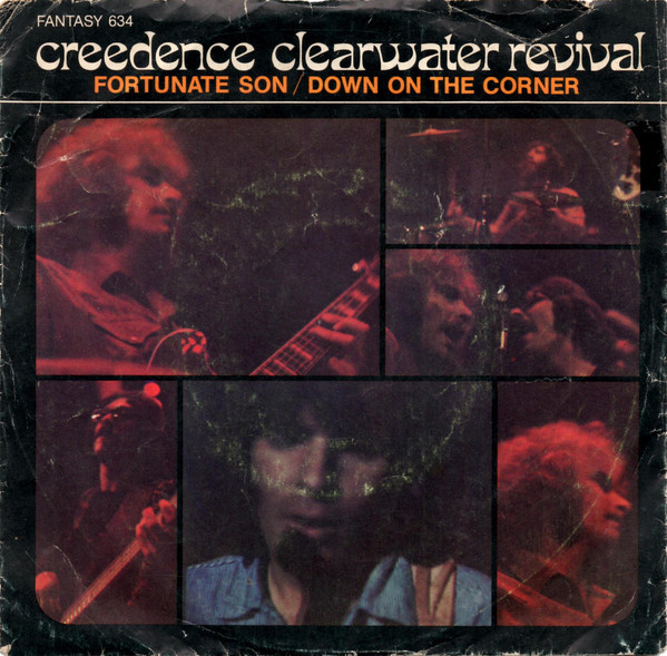 Creedence Clearwater Revival - Fortunate Son / Down On The Corner (7", Single, Ind)