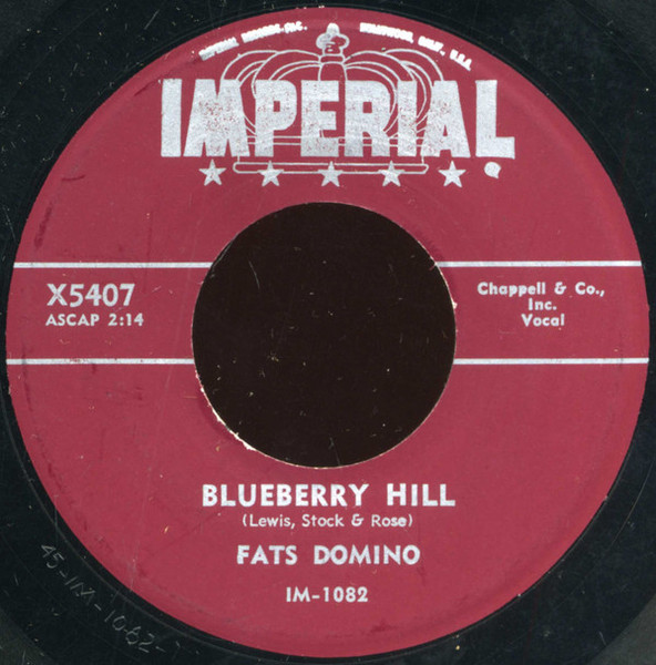 Fats Domino - Blueberry Hill - Imperial - X5407 - 7", Single, Mar 757588468