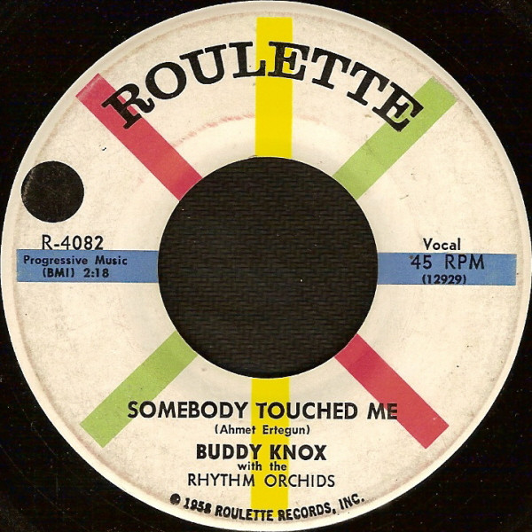 Buddy Knox With The Rhythm Orchids - Somebody Touched Me (7", Single)