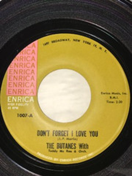 The Butanes With Teddy Mc Rae & Orch.* - Don't Forget I Love You (7", Single)