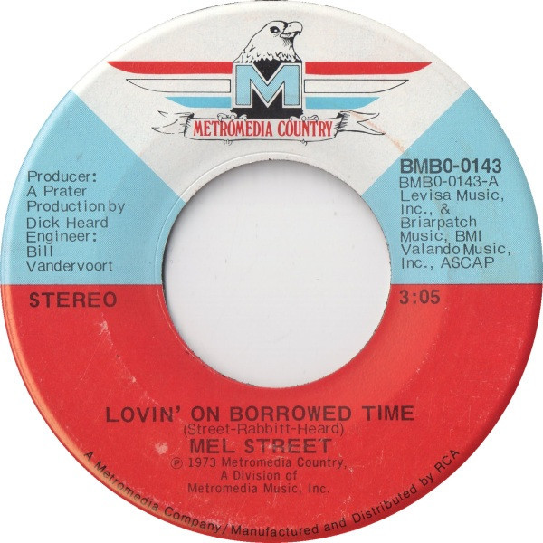 Mel Street - Lovin' On Borrowed Time (7", Single, Ind)