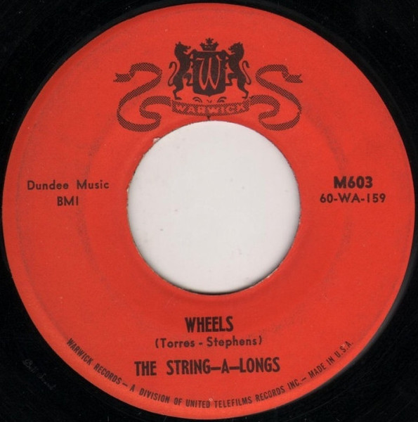 The String-A-Longs - Wheels (7", Single)