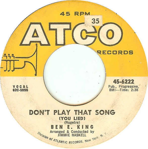 Ben E. King - Don't Play That Song (You Lied) (7")