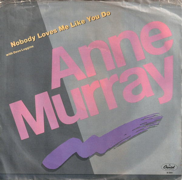 Anne Murray With Dave Loggins - Nobody Loves Me Like You Do - Capitol Records - B-5401 - 7", Single, Win 758649566