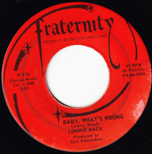 Lonnie Mack - Baby, What's Wrong / Where There's A Will (7")