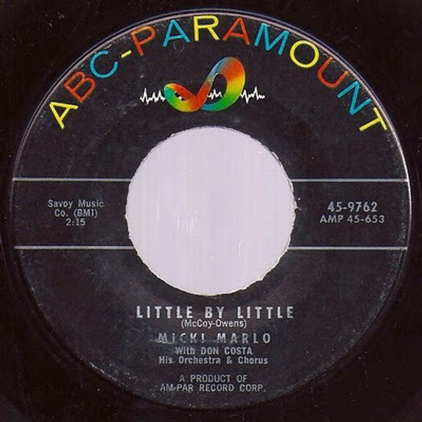 Micki Marlo With Don Costa His Orchestra & Chorus* - Little By Little / It All Started With Your Kiss (7")