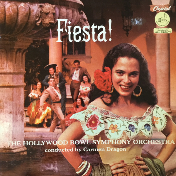 The Hollywood Bowl Symphony Orchestra Conducted By Carmen Dragon - Fiesta! (LP)