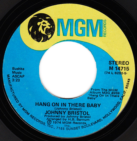 Johnny Bristol - Hang On In There Baby / Take Care Of You For Me (7", Single, Styrene)