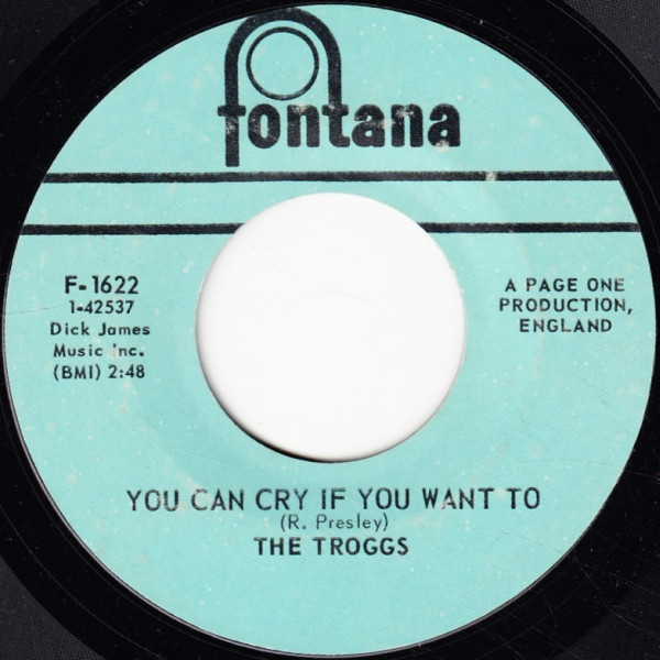 The Troggs - You Can Cry If You Want To (7", Single)